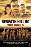 Beneath Hill 60 - Will Davies