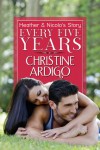 Every Five Years (Fix It Or Get Out, #2) - Christine Ardigo