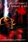 Bonded by Blood II: A Romance in Red: A Romance in Red - Steven Marshall, David R. Saliba, Wendy Brewer, Liz Strange