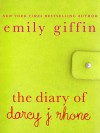 The Diary of Darcy J. Rhone (Darcy & Rachel 0.5) - Emily Giffin