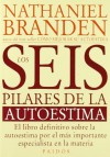 Los Seis Pilares De La Autoestima - Nathaniel Branden