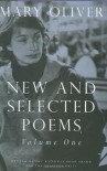 New and Selected Poems, Vol. 1 - Mary Oliver
