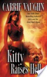 Kitty Raises Hell - Carrie Vaughn