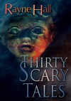 Thirty Scary Tales - Rayne Hall