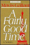 A Fairly Good Time - Mavis Gallant