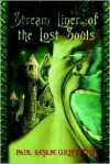 Stream Liner of the Lost Souls - Paul Leslie Griffiths