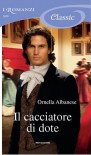 Il cacciatore di dote - Ornella Albanese