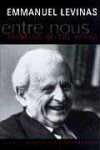 Entre Nous : Essays on Thinking-of-the-other (98 Edition) - Emmanuel Levinas