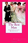 The Best Man (Grace Livingston Hill Book) (Volume 1) - Grace Livingston Hill