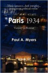 Paris 1934: Victory in Retreat - Paul A. Myers