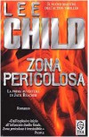 Zona pericolosa  - Lee Child, Paola Merla