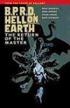 B.P.R.D. Hell on Earth Vol. 6: The Return of the Master - Mike Mignola, John Arcudi, Tyler Crook