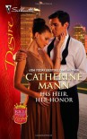 His Heir, Her Honor (Rich, Rugged And Royal #3) - Catherine Mann