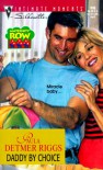 Daddy By Choice (Maternity Row) - Paula Detmer Riggs