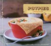 Potpies: Yumminess in a Dish - Elinor Klivans, Scott Peterson