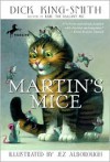 Martin's Mice - Dick King-Smith,  Jez Alborough (Illustrator)