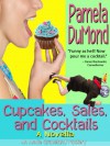 Cupcakes, Sales, and Cocktails - Pamela DuMond