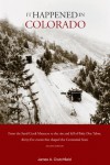 It Happened in Colorado, 2nd - James A. Crutchfield