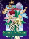 Mum's the Word  - Kate Collins