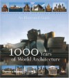 1000 Years Of World Architecture: An Illustrated Guide - Francesca Prina
