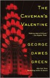 The Caveman's Valentine - George Dawes Green