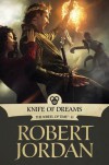 Knife of Dreams (Wheel of Time, #11) - Robert Jordan