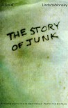 The Story of Junk - Linda Yablonsky