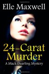 24-Carat Murder - Elle Maxwell