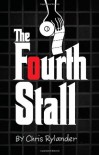 The Fourth Stall - Chris Rylander
