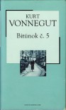 Bitúnok č. 5 alebo Detská križiacka výprava - Kurt Vonnegut, Karol Dlouhý