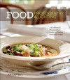 Food Photography & Lighting: A Commercial Photographer's Guide to Creating Irresistible Images - Teri Campbell