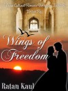 Wings of Freedom - Ratan Kaul