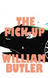 The Pick-Up - William  Butler