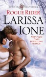 Rogue Rider (Lords of Deliverance) [Mass Market Paperback] [2012] (Author) Larissa Ione - 