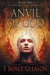 Anvil of God - J. Boyce Gleason