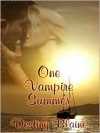 One Vampire Summer - Destiny Blaine