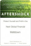 Aftershock: Protect Yourself and Profit in the Next Global Financial Meltdown - David Wiedemer, Robert Wiedemer, Cindy Spitzer