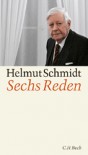 Sechs Reden - Helmut Schmidt