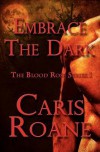 Embrace the Dark - Caris Roane