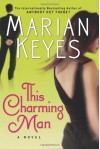 This Charming Man: A Novel - Marian Keyes