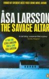 The Savage Altar  - Åsa Larsson