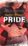 Pride  - Rachel Vincent
