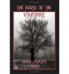 [The House of the Vampire [ THE HOUSE OF THE VAMPIRE ] By Viereck, George Sylvester ( Author )Sep-01-2008 Paperback - George Sylvester Viereck