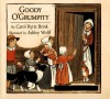 Goody O'Grumpity - Carol Ryrie Brink, A. Wolff, Ashley Wolff
