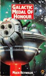 Galactic Medal Of Honour - Mack Reynolds