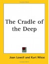 The Cradle of the Deep - Joan Lowell