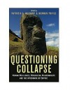 Questioning Collapse: Human Resilience, Ecological Vulnerability, and the Aftermath of Empire - Patricia A. McAnany (Editor),  Norman Yoffee (Editor)