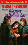 Klasztor w Dolinie Łez (Saga o czarnoksiężniku #13) - Margit Sandemo