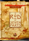 THE ROD OF SEVEN PARTS (Advanced Dungeons & Dragons: Tomes Adventure) - Skip Williams