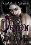 Demon At My Door (Demon At My Door, #1) - Michelle A. Valentine